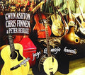 Ashton,gwyn / Finnen,chris / Beulke,peter - Ragas Jugs & Mojo Hands - Music CD