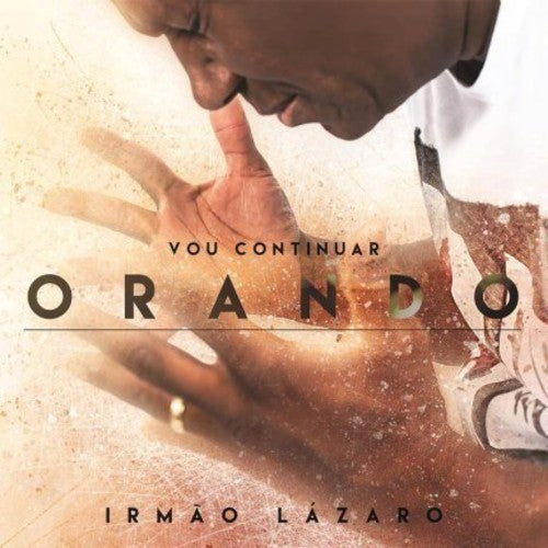 Irmao Lazaro - Vou Continuar Orando - Music CD