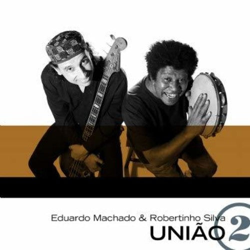 Machado,eduardo / Silva,robertinho - Uniao V2 - Music CD