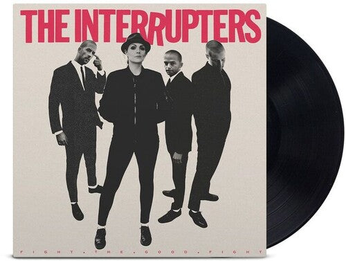 Interrupters - Fight The Good Fight - Vinyl Record