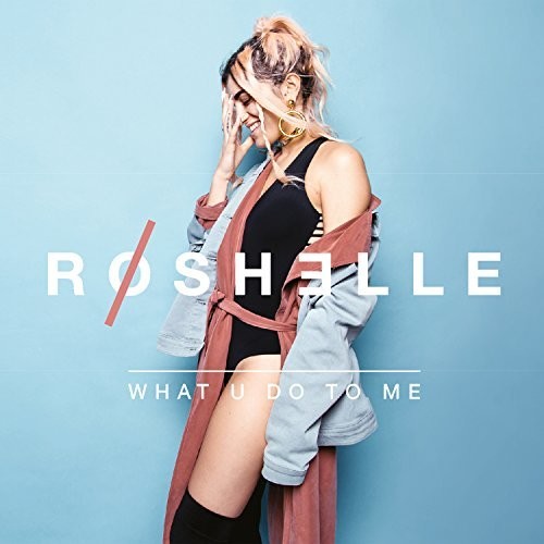 Roshelle - What U Do To Me - Music CD