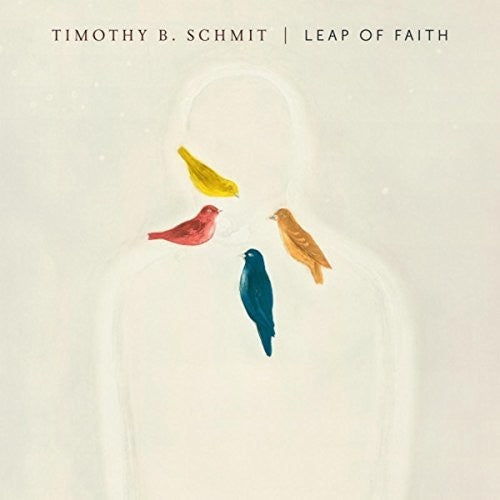 Schmit,timothy B - Leap Of Faith - Music CD