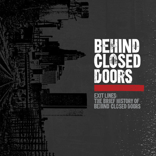 Behind Closed Doors - Exit Lines: Brief History Of Behind Closed Doors - Vinyl Record