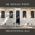 White,michael - Tricentennial Rag - Music CD