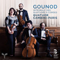 Quatuor Cambini - Gounod: Complete String Quartets - Music CD