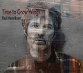Henriksen,paul - Time To Grow Wings - Music CD