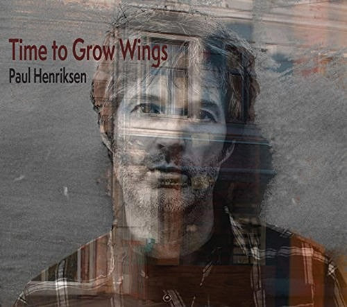 Henriksen,paul - Time To Grow Wings - Music CD