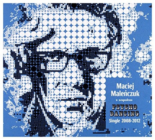 Malenczuk,maciej Z Zespolem Psychodancing - Single 2008-2012 - Music CD