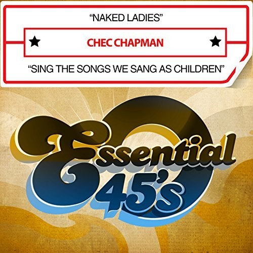 Chapman,chec - Naked Ladies / Sing The Songs We Sang As - Music CD