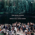 Show Ponies - How It All Goes Down - Vinyl Record