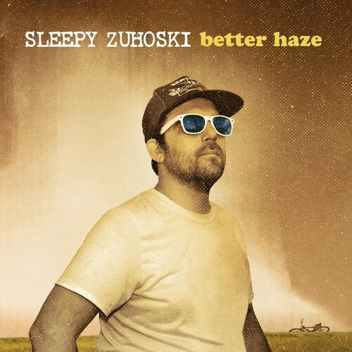 Sleepy Zuhoski - Better Haze - Music CD