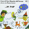 Coro Di Voci Bianche Dell'arcum Diretto Da Paolo - In Pop - Music CD