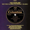 Go Harlem: New York Columbia Recordings 2 / Var - Go Harlem: New York Columbia Recordings 2 / Var - Music CD