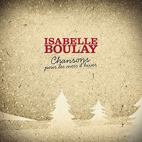 Boulay,isabelle - Chansons Pour Les Mois D'hiver - Music CD