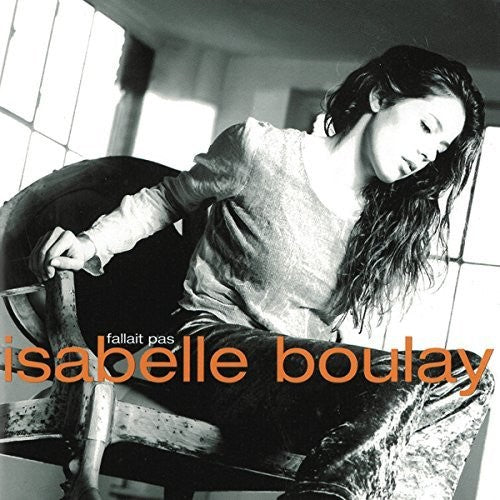 Boulay,isabelle - Fallait Pas - Music CD