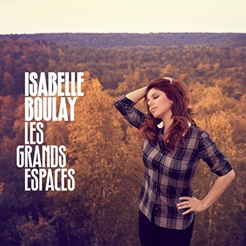 Boulay,isabelle - Les Grands Espaces - Music CD