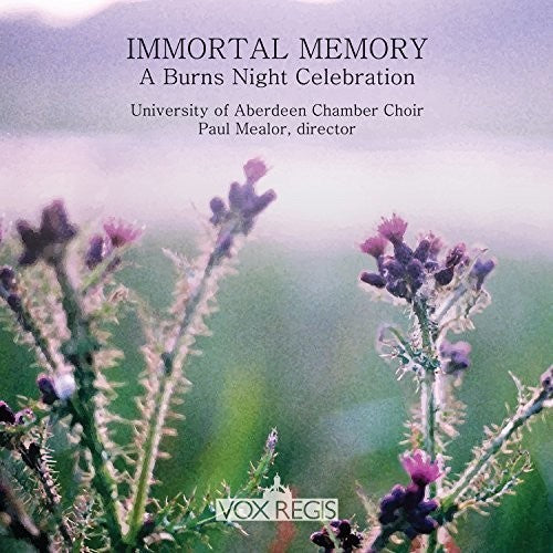 Choir Of King's College Aberdeen - Immortal Memory: Burns Night Celebration - Music CD