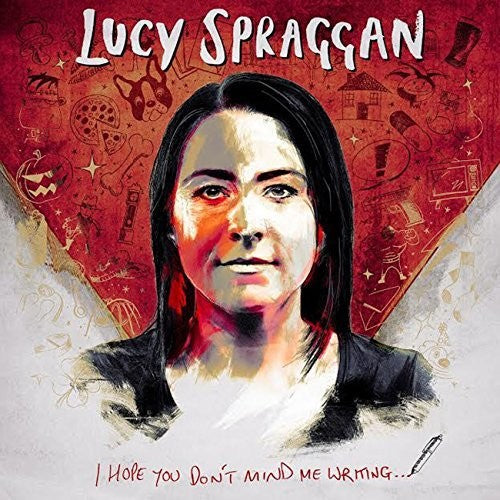 Spraggan,lucy - I Hope You Don't Mind Me Writing - Music CD