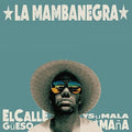 La Mambanegra - El Callegueso Y Su Mala Mana - Vinyl Record