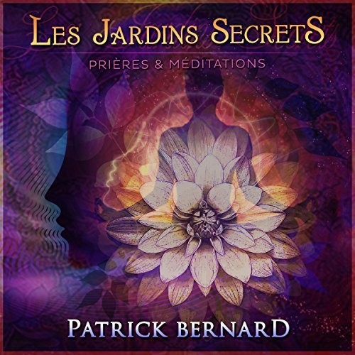 Bernard,patrick - Les Jardins Secrets - Music CD