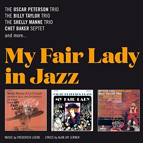 Peterson,oscar / Taylor,billy / Manne,shelly - My Fair Lady In Jazz (manne's Performances) - Music CD