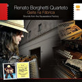 Borghetti,renato Quartet - Gaita Na Fabrica - Music CD