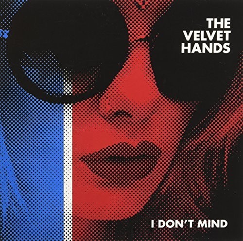 Velvet Hands - I Don't Mind - Vinyl Record
