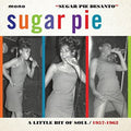 Desanto,sugar Pie - Little Bit Of Soul 1957-1962 - Music CD