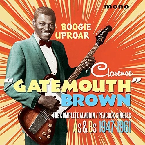 Brown,clarence Gatemouth - Boogie Uproar: Complete Aladdin / Peacock Singles - Music CD