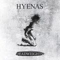 Hyenas - Deadweights - Vinyl Record