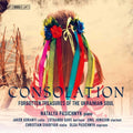 Filippenko / Pasichnyk - Consolation: Forgotten Treasures Of The Ukrainian - Super Audio CD