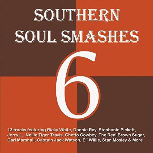 Southern Soul Smashes 6 / Var - Southern Soul Smashes 6 / Var - Music CD