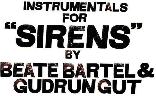 Bartel,beate / Gut,gudrun - Instrumentals For Sirens - Vinyl Record