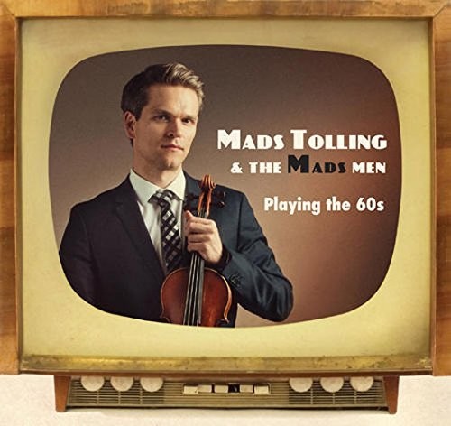 Tolling,mads & The Mads Men - Playing The 60s - Music CD