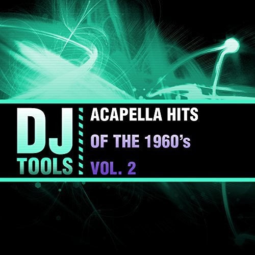 Dj Tools - Acapella Hits Of The 1960's Vol. 2 - Music CD