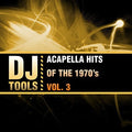 Dj Tools - Acapella Hits Of The 1970's Vol. 3 - Music CD