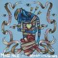 Hale,mike - Broken With No Hope - Vinyl Record