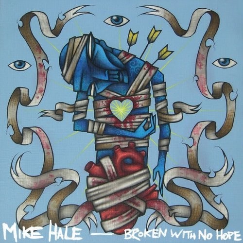 Hale,mike - Broken With No Hope - Vinyl Record