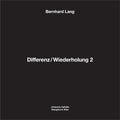 Lang,bernhard - Differenz / Wiederholung 2 - Vinyl Record