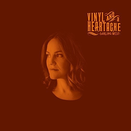 Darling West - Vinyl & A Heartache - Music CD