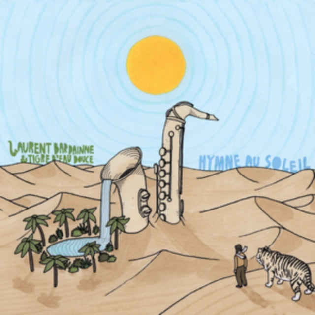 Laurent & Tigre D'eau Douce Bardainne - Hymne Au Soleil - LP Vinyl