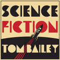 Bailey,tom - Science Fiction - Music CD