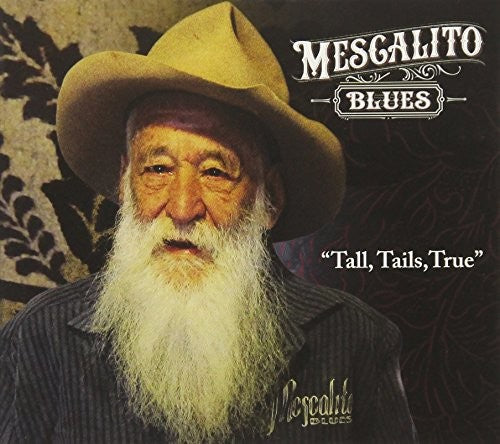 Mescalito Blues - Tall Tails True - Music CD
