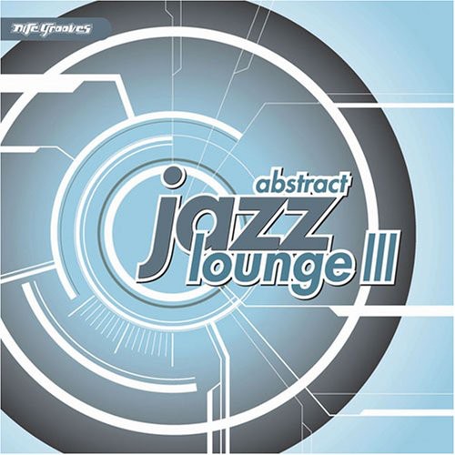 Abstract Jazz Lounge 3 / Various - Abstract Jazz Lounge 3 / Various - Music CD