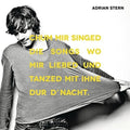 Stern,adrian - Chum Mir Sgined Die Songs Wo Mir Liebed Und Tanzed - Music CD
