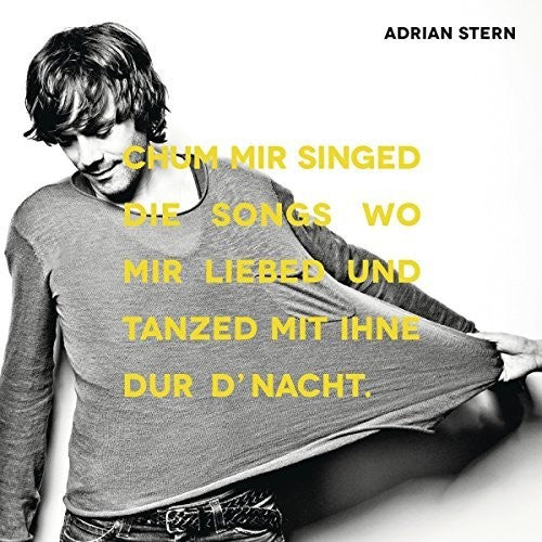 Stern,adrian - Chum Mir Sgined Die Songs Wo Mir Liebed Und Tanzed - Music CD