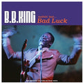 King,b.b. - Nothin But Bad Luck (transparent Blue Vinyl) - Vinyl Record