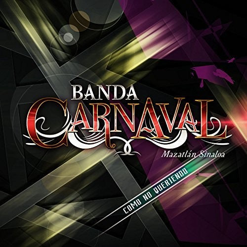 Banda Carnaval - Como No Queriendo - Music CD
