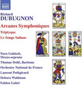 Dubugnon / Dolie / Waldman / Gubisch / Gabel - Richard Dubugnon: Arcanes Symphoniques - Music CD