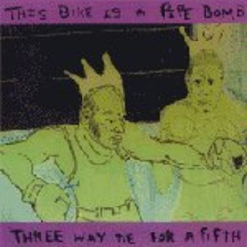 This Bike Is A Pipe Bomb - Three Way Tie For A Fifth - Vinyl Record